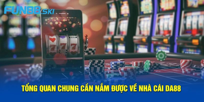 Nhà cái Da88 và những nét cơ bản